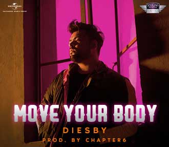 STERLING RESERVE MUSIC PROJECT BRINGS TO YOU DIESBY’S ‘MOVE YOUR BODY’